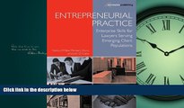 READ book Entrepreneurial Practice: Enterprise Skills for Lawyers Serving Emerging Client
