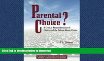 PDF Parental Choice?: A Critical Reconsideration of Choice and the Debate about Choice (Critical