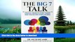 Read Book The Big 7 Talk: Crucial Subjects Every Parent Must Discuss With Their Children  On Book