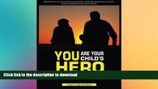 Hardcover You Are Your Child s Hero: How to Tutor Your Child Kindle eBooks