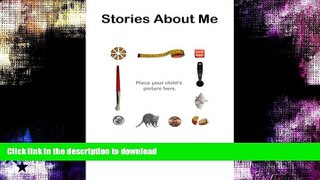 READ Stories About Me Kindle eBooks