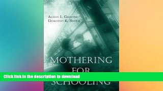 Audiobook Mothering for Schooling (Critical Social Thought) Full Book