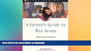 Hardcover A Parent s Guide to 4th Grade: How to Ensure Your Child s Success (Parenting (Learning