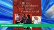 READ THE NEW BOOK Office Procedures for the Legal Professional (Legal Office Procedures)