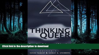 Read Book Thinking Queer: Sexuality, Culture, and Education (Counterpoints) On Book