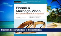 BEST PDF  FiancÃ© and Marriage Visas: A Couple s Guide to U.S. Immigration (Fiance and Marriage