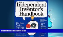 FAVORIT BOOK The Independent Inventor s Handbook: The Best Advice from Idea to Payoff BOOOK ONLINE