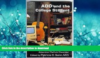 Hardcover ADD and the College Student: A Guide for High School and College Students With Attention