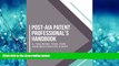 READ book Post-AIA Patent Professional s Handbook: A Training Tool for Administrative Staff BOOOK