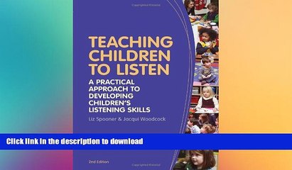 Pre Order Teaching Children to Listen: A Practical Approach to Developing Children s Listening