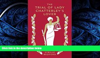 READ book The Trial of Lady Chatterley s Lover BOOOK ONLINE