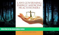 FAVORIT BOOK Laws Governing Energy Medicine Practitioners BOOOK ONLINE