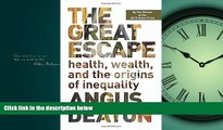 READ THE NEW BOOK The Great Escape: Health, Wealth, and the Origins of Inequality BOOK ONLINE