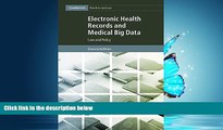 FAVORIT BOOK Electronic Health Records and Medical Big Data: Law and Policy (Cambridge Bioethics