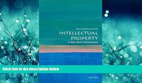 READ THE NEW BOOK Intellectual Property: A Very Short Introduction (Very Short Introductions) READ