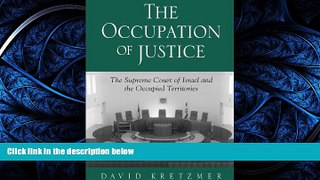 FAVORIT BOOK The Occupation of Justice: The Supreme Court of Israel and the Occupied Territories