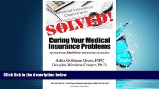 FAVORIT BOOK Solved! Curing Your Medical Insurance Problems: Advice from MedWise Insurance