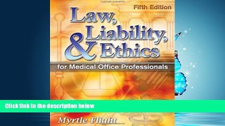READ THE NEW BOOK Law, Liability, and Ethics for Medical Office Professionals (Law, Liability, and