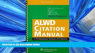 FAVORIT BOOK ALWD Citation Manual: A Professional System of Citation, Fourth Edition BOOOK ONLINE