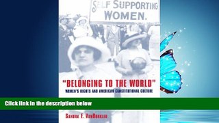 READ book Belonging to the World: Women s Rights and American Constitutional Culture (Bicentennial