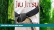Audiobook Jiu Jitsu: The Ultimate Quick Start Guide To Dominate Jiu-Jitsu (Jiu Jitsu, Krav Maga,