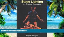 Pre Order Stage Lighting for Theatre Designers Nige liH. Morgan On CD