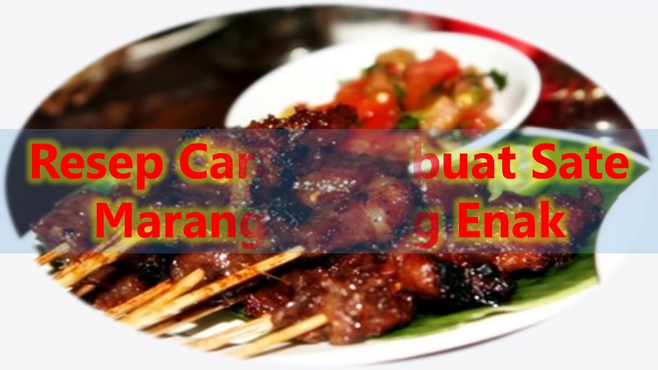 Resep Cara Membuat Sate Maranggi Yang Enak