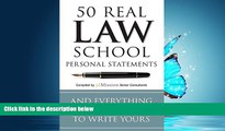 READ THE NEW BOOK 50 Real Law School Personal Statements: And Everything You Need to Know to Write