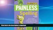 READ Painless Spelling (Painless Series) Full Book