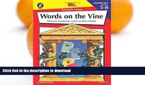 Pre Order Words on the Vine, Grades 5 - 8: 36 Vocabulary Units on Root Words (The 100  SeriesTM)