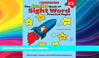 Read Book The The Jumbo Book of Sight Word Practice Pages: 200 Top High-Frequency Words With Quick