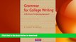 Read Book Grammar for College Writing: A Sentence-Composing Approach