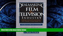 FAVORIT BOOK Dealmaking in the Film   Television Industry, 4th edition: From Negotiations to Final