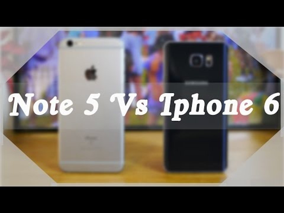 Note 5 Vs iPhone 6 Plus l 2016