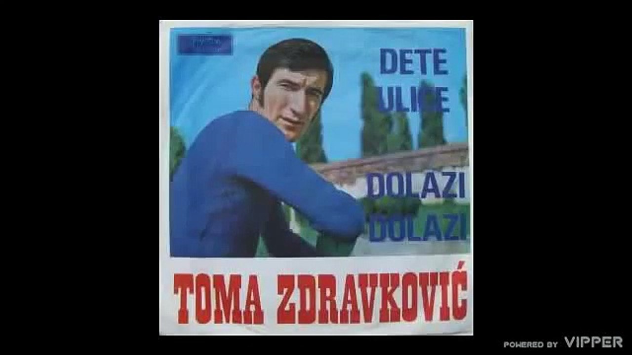 Toma Zdravkovic - Dolazi dolazi - (audio) - 1970 Jugoton