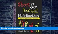 Audiobook Short   Sweet Skits for Student Actors: 55 Sketches for Teens Maggie Scriven mp3