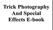 Trick photography special effect E-book - Secret Photography Tutorials -