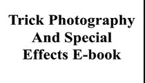 Trick photography special effect E-book - Secret Photography Tutorials -