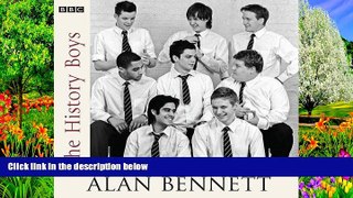 Best Price The History Boys Alan Bennett For Kindle
