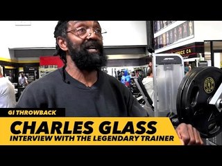 Charles Glass Interview: Generation Iron Catches Up With The Legendary Trainer