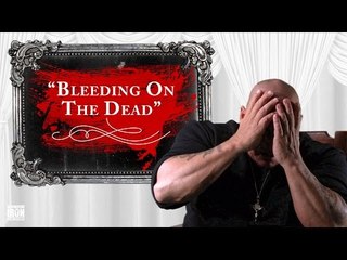 Bleeding On The Dead | Storytime With Gregg Valentino