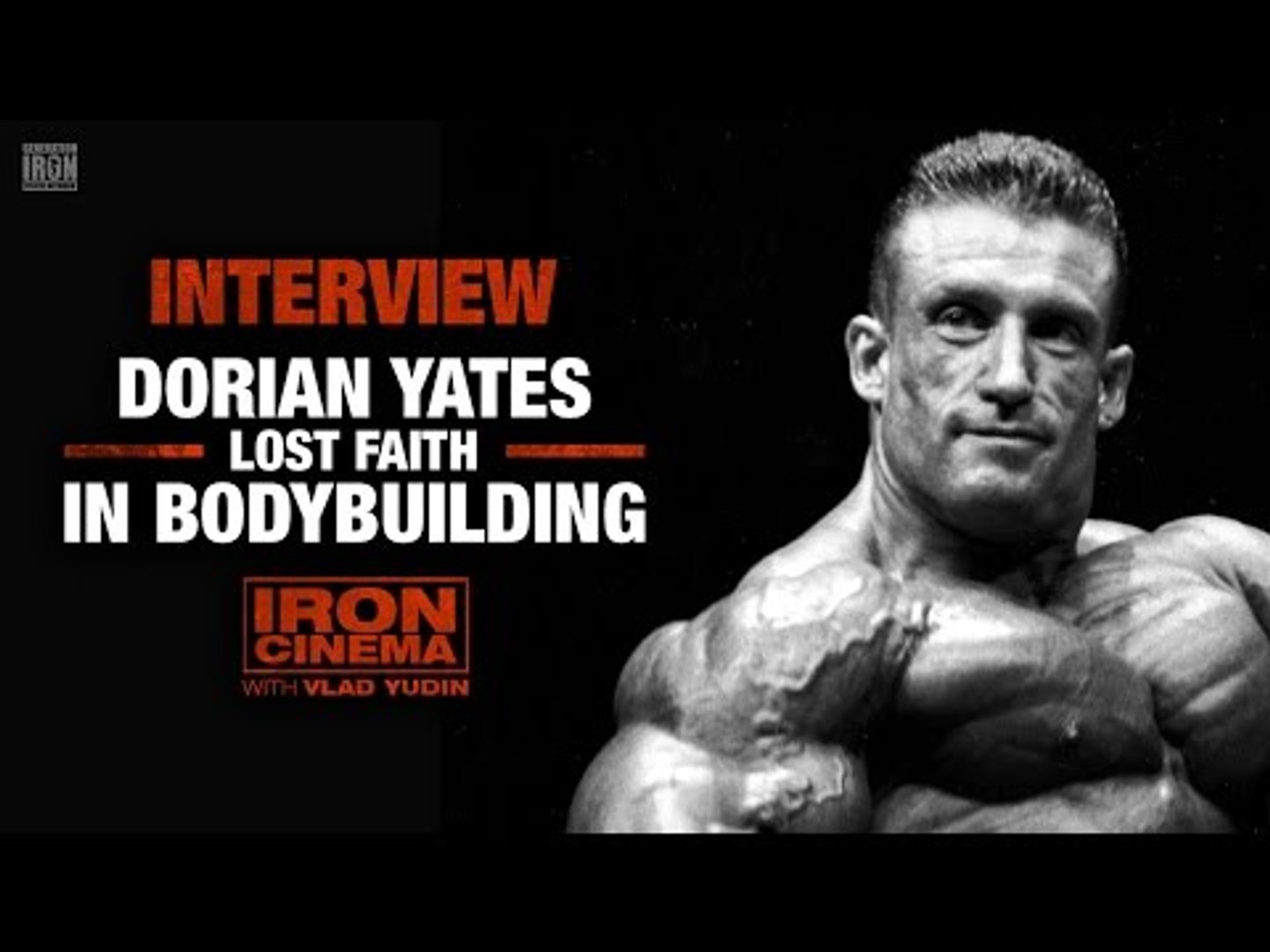 Dorian Yates Lost Faith In Bodybuilding | Iron Cinema - video Dailymotion