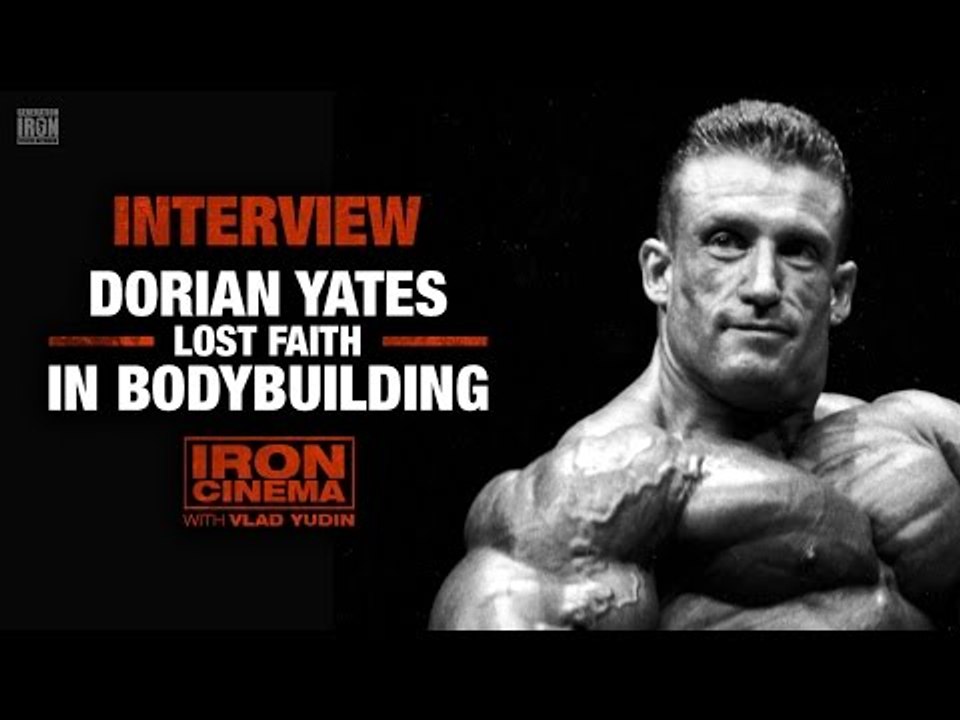 Dorian Yates Lost Faith In Bodybuilding | Iron Cinema