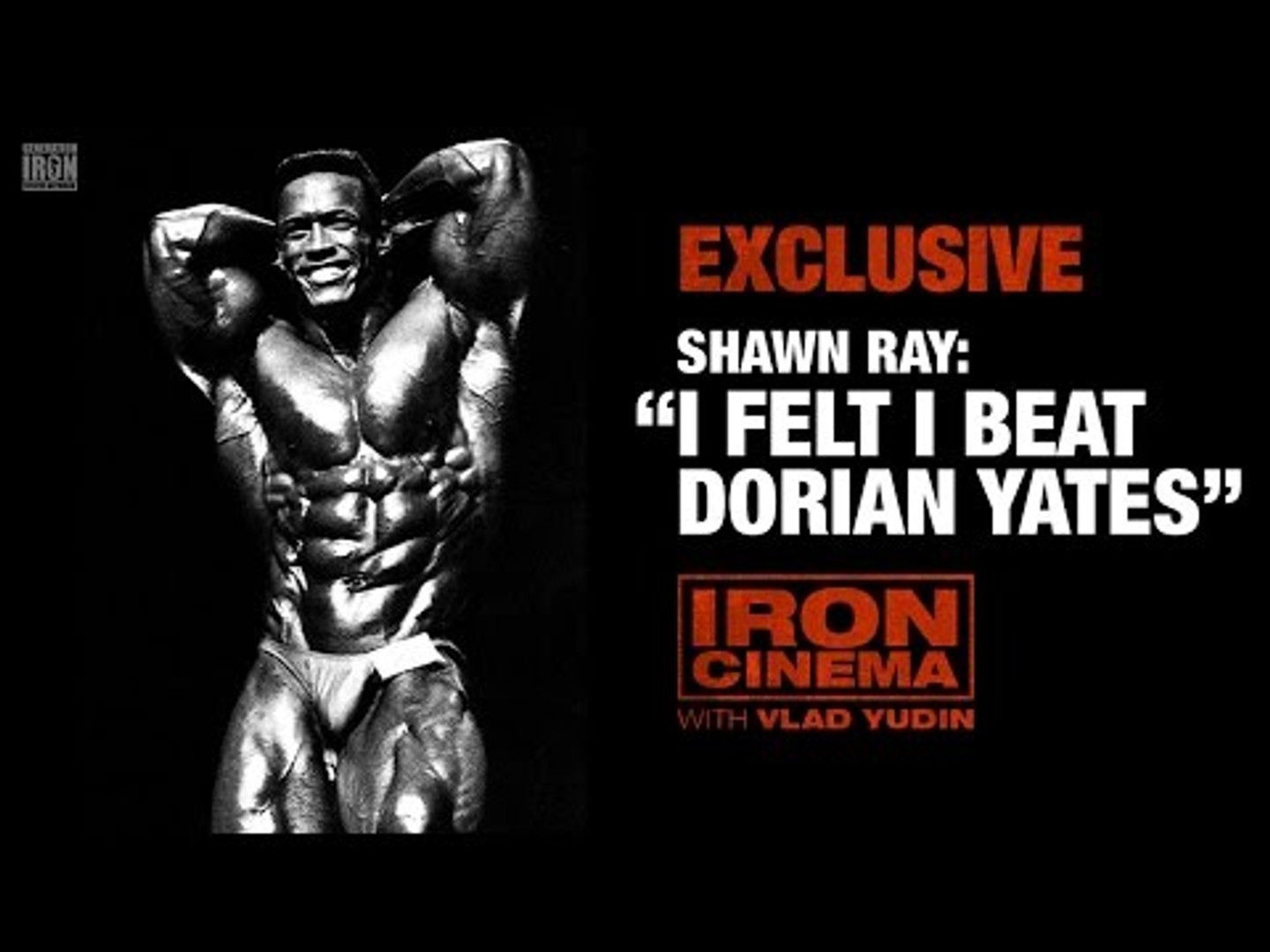 Shawn Ray Admits "I Felt Beat Dorian Yates" | Iron - video Dailymotion