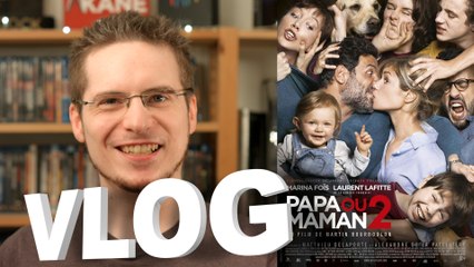 Vlog - Papa ou Maman 2