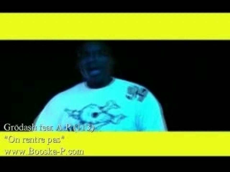 Grodash Feat AP (113) - " On rentre pas ?! "