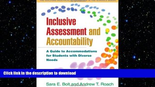 Read Book Inclusive Assessment and Accountability: A Guide to Accommodations for Students with