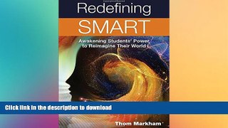 READ Redefining Smart: Awakening Students  Power to Reimagine Their World Full Book