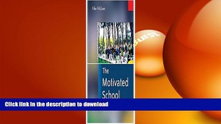 PDF The Motivated School Full Book
