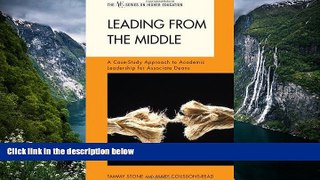 Buy Tammy Stone Leading from the Middle: A Case-Study Approach to Academic Leadership for